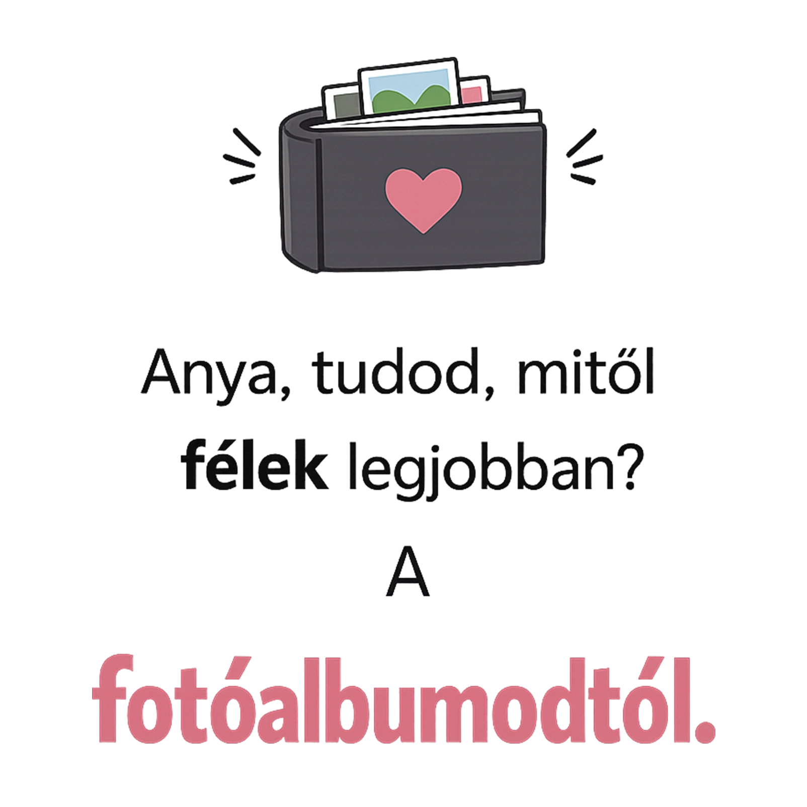 Tudod mitől félek - MAGYAR.webp